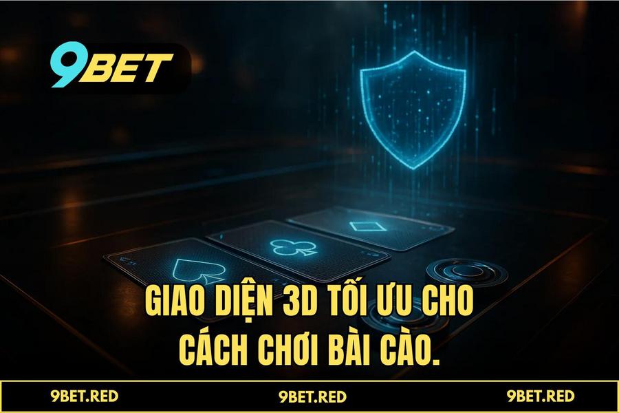Giao diện 3D sắc lạnh và tường lửa chống gian lận