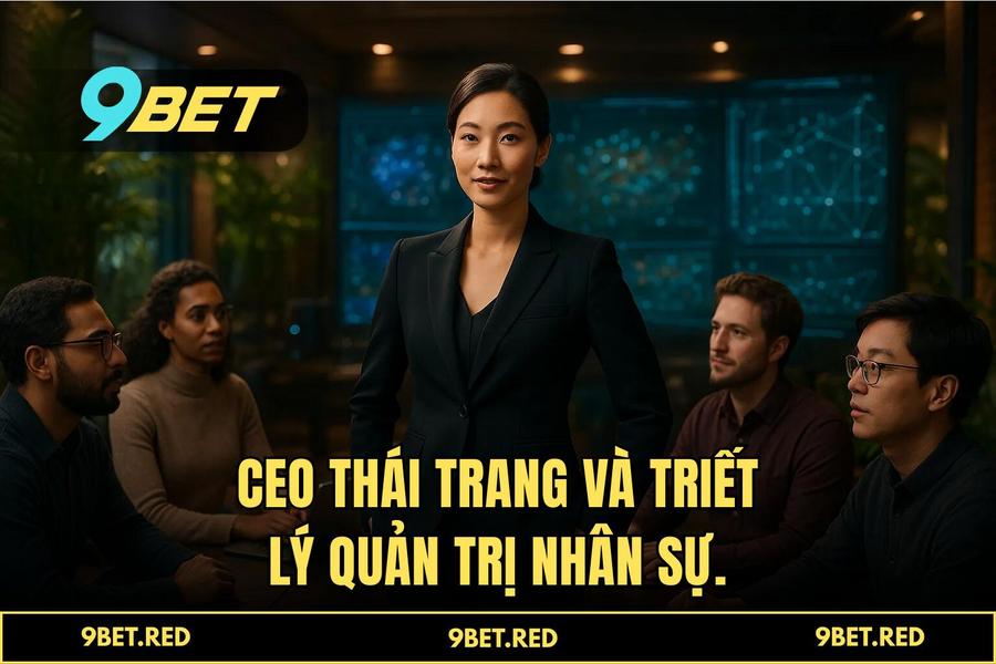 Triết lý quản trị: Con người là trung tâm của công nghệ